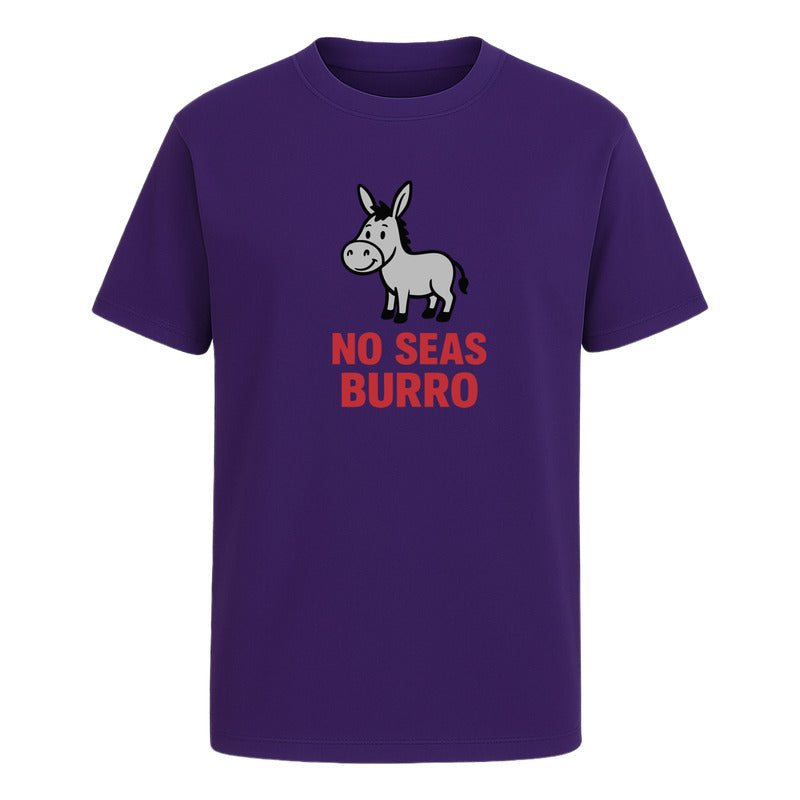 Playera "No Seas Burro" Frase Divertida - Hombre