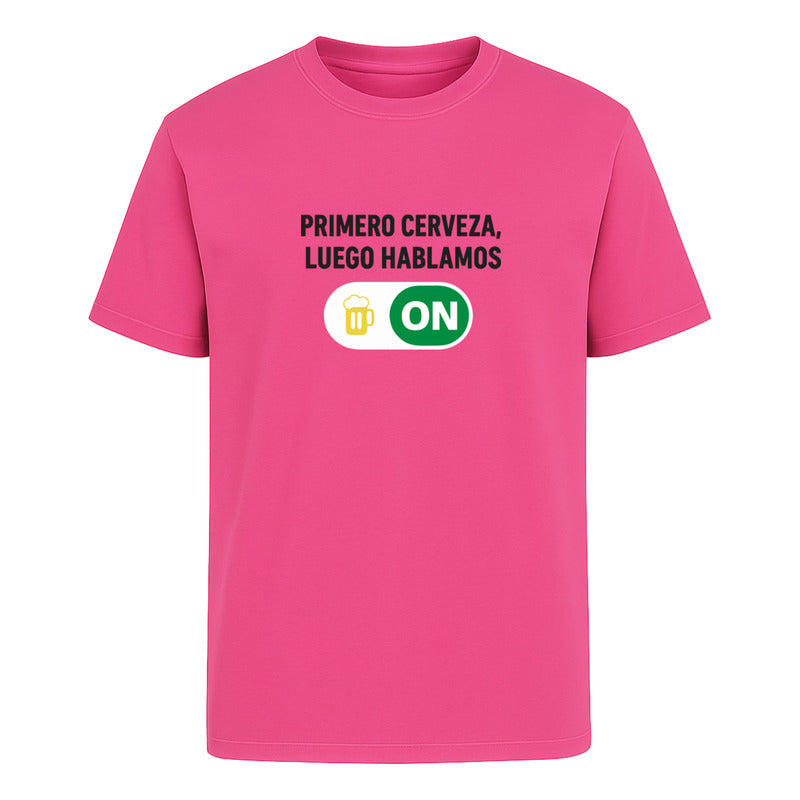 Playera Primero Cerveza Luego Hablamos Unisex Bar Humor