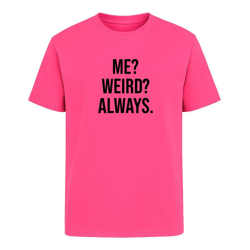 Playera "Me Weird Always"- Infantil