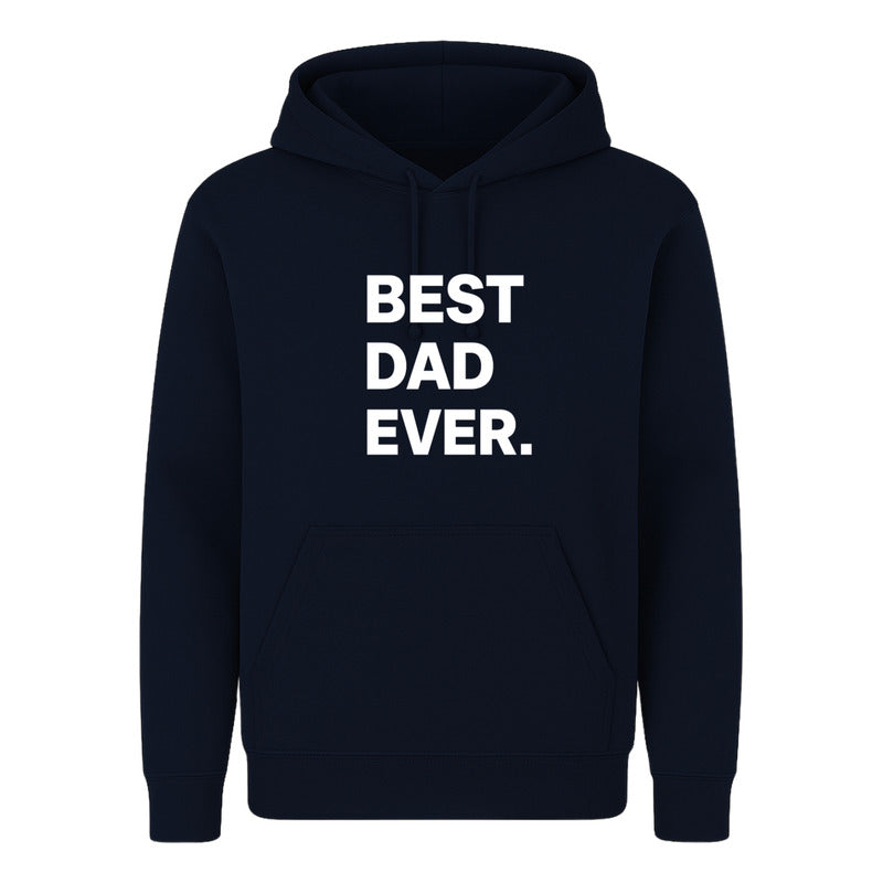 Sudadera Best Dad Ever Frase Regalo Día Del Padre Unisex