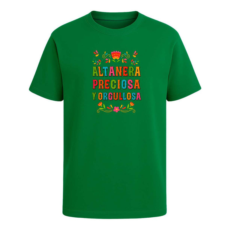Playera "Altanera, Preciosa y Orgullosa" Frase Mexa - Infantil