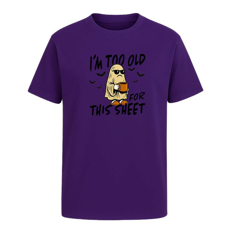 Playera "I'm Too Old For This Sheet" - Infantil