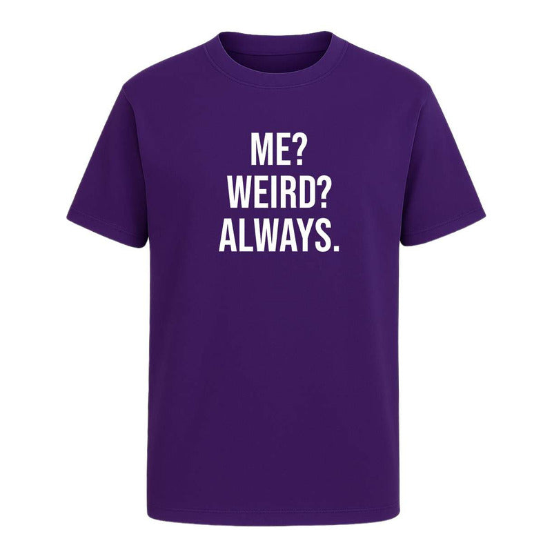 Playera "Me Weird Always"- Infantil