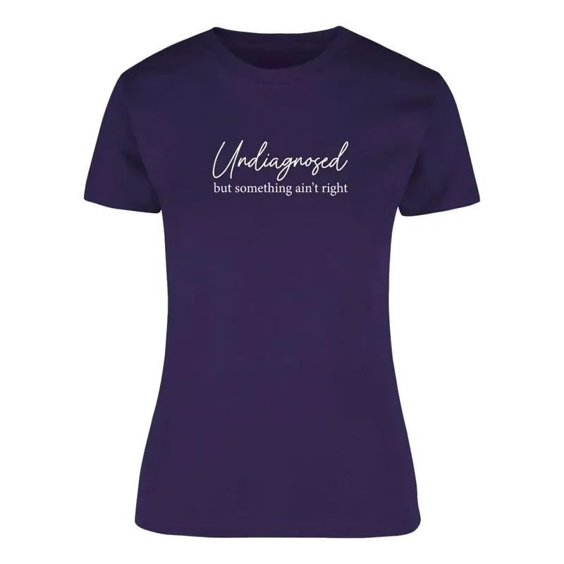 Playera "Undiagnosed" Frase Sarcasmo - Dama