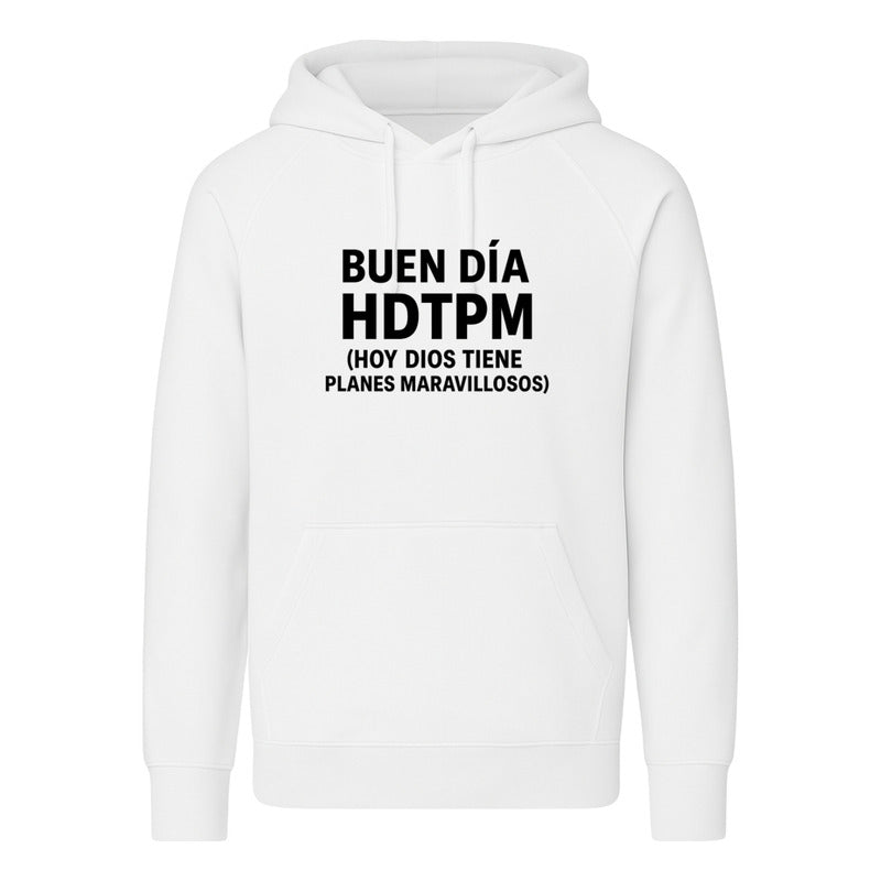 Sudadera Buen Día Hdtpm Frase Positiva Con Doble Sentido