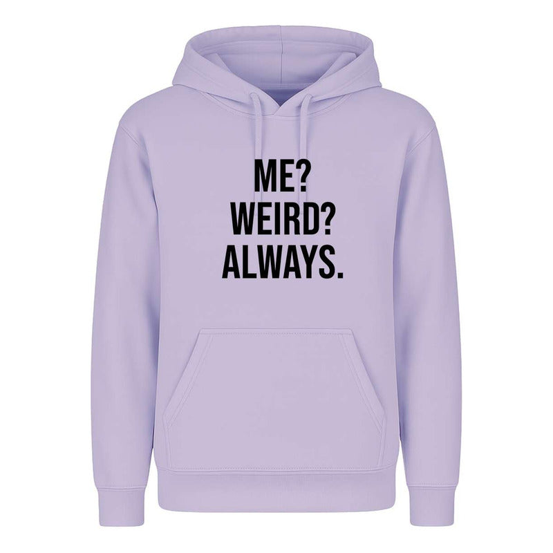 Sudadera Me Weird Always Frase Divertida Sarcástica Infantil