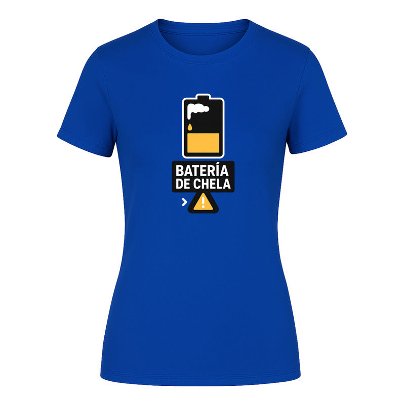 Playera "Batería de Chela" Humor - Dama