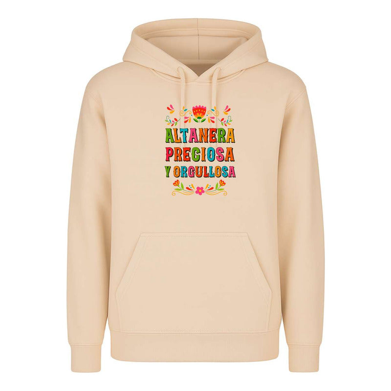 Sudadera Altanera Preciosa Y Orgullosa Frase Mexa Unisex