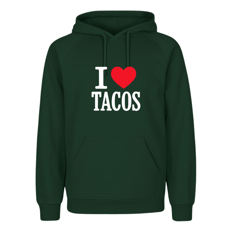 Sudadera I Love Tacos Unisex Food Lover México Casual