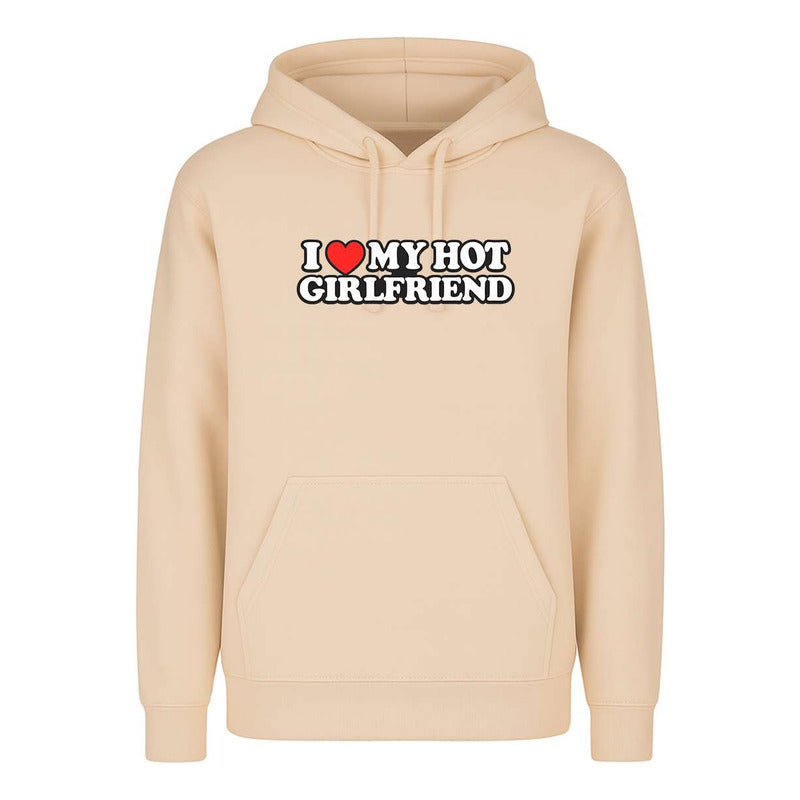 Sudadera I Love My Hot Girlfriend Pareja Regalo Amor Unisex