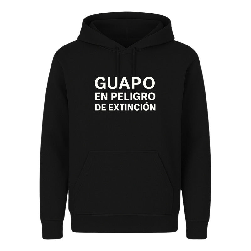 Sudadera Guapo En Peligro De Extinción Frase Divertida