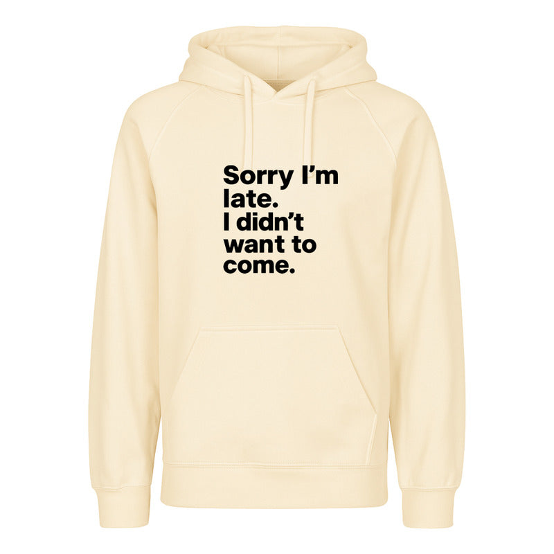 Sudadera  Sorry I'm Late  Frase Irónica Y Divertida Unisex