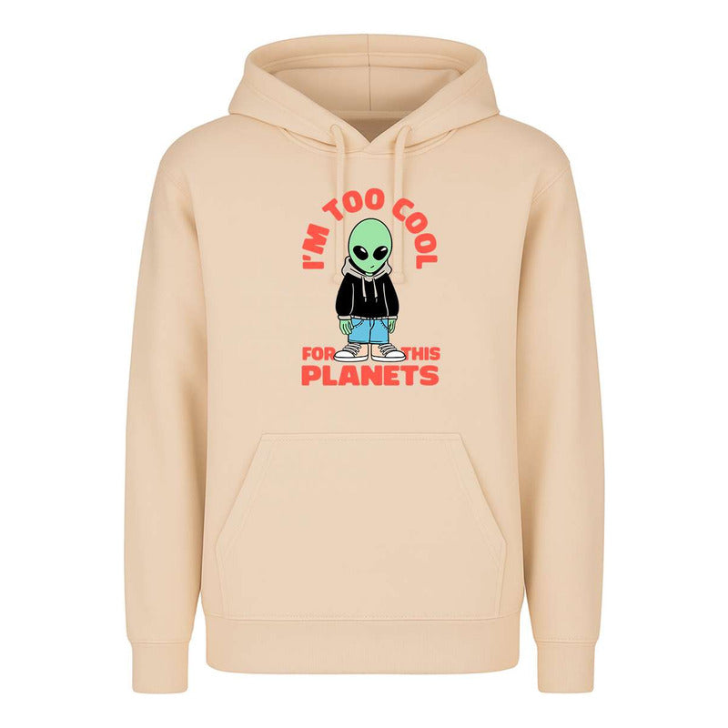 Sudadera Im Too Cool For This Planets Alien Cool Infantil