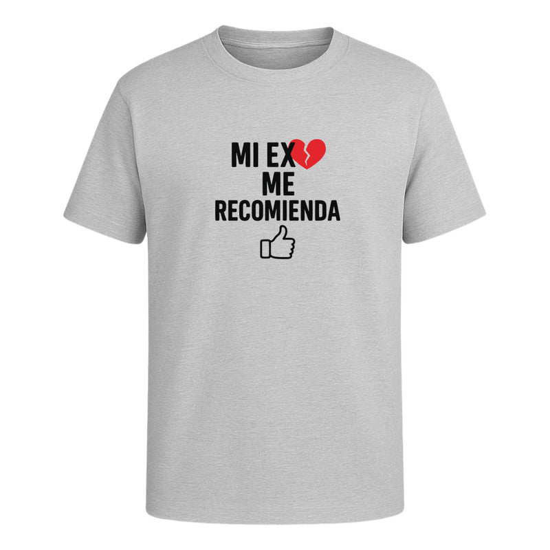 Playera "Mi Ex Me Recomienda" - Hombre