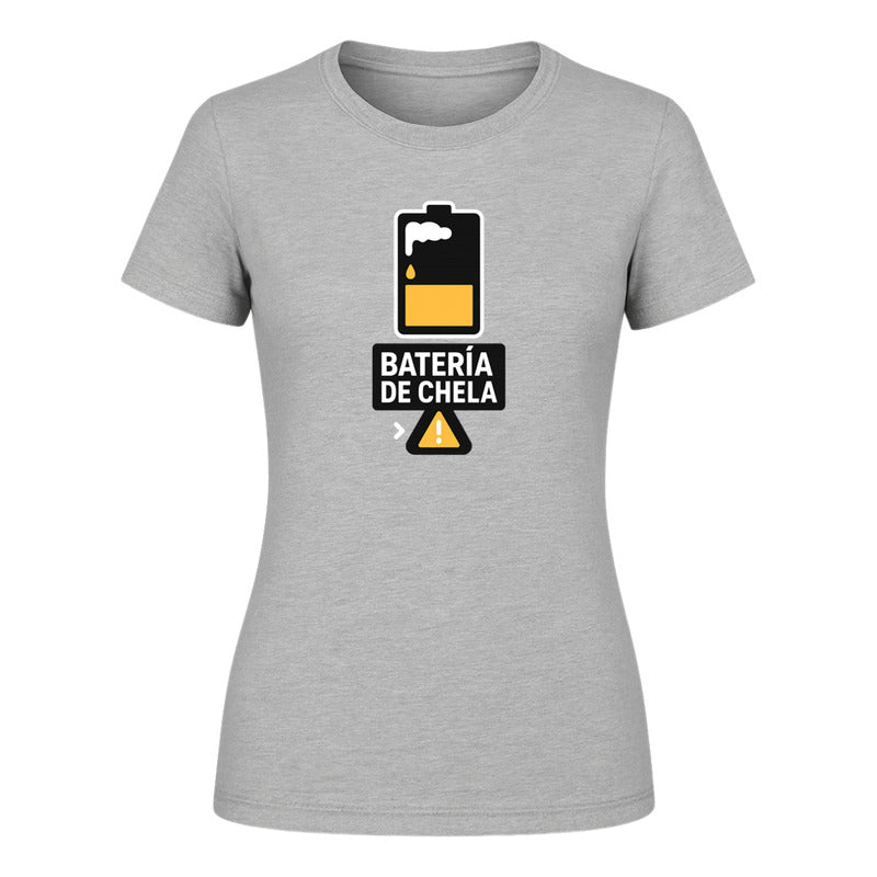 Playera "Batería de Chela" Humor - Dama
