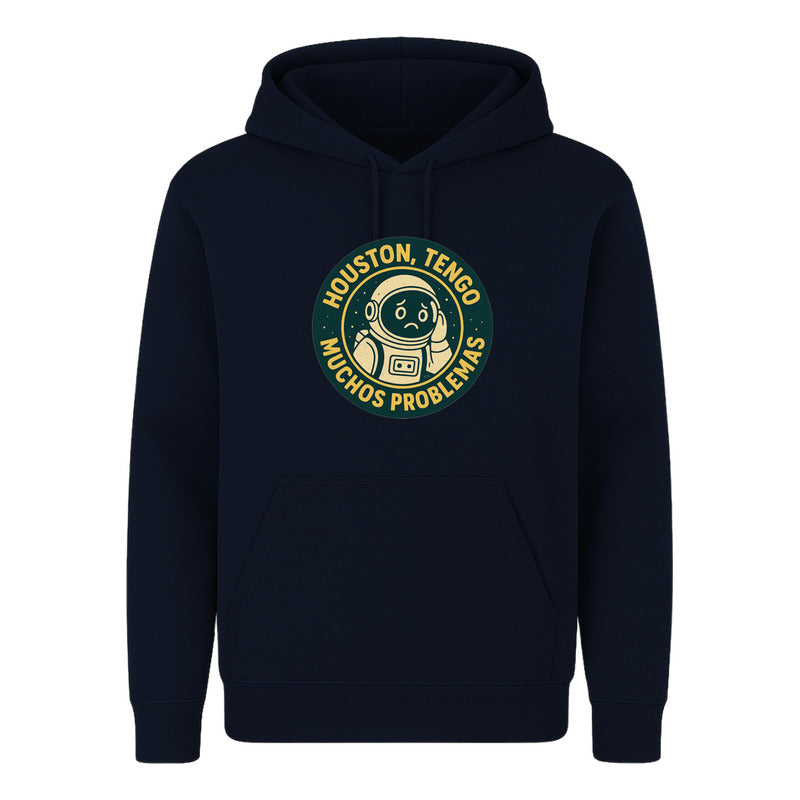 Sudadera Houston Tengo Muchos Problemas Divertida Unisex