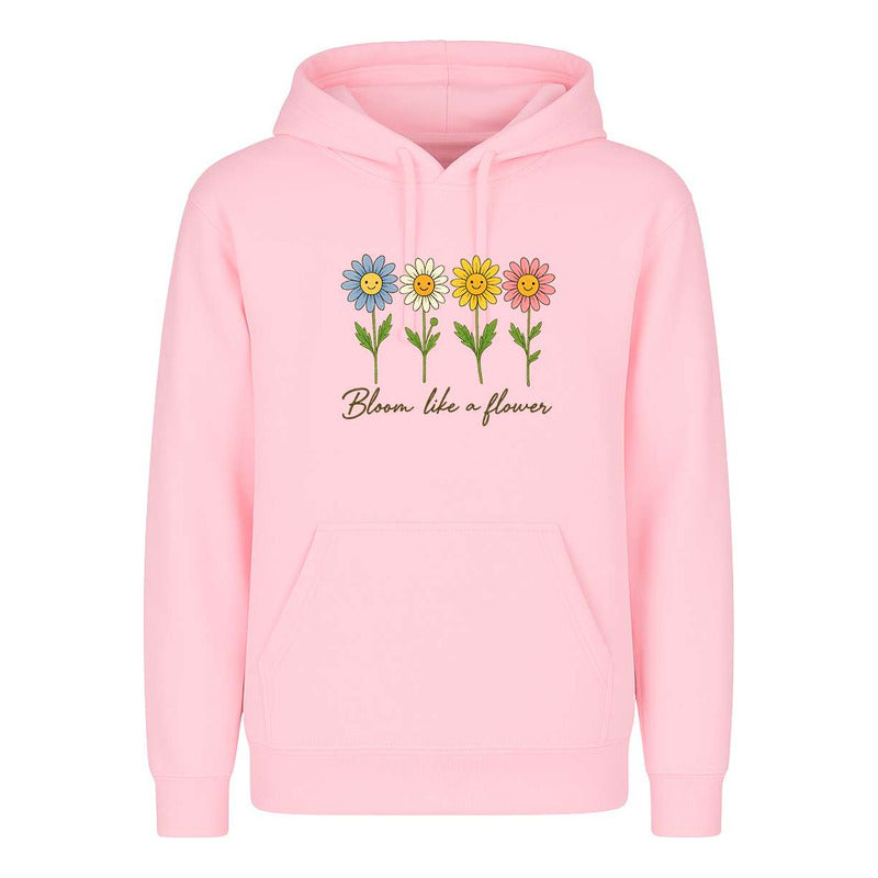 Sudadera Bloom Like A Flower Floral Frase Regalo Unisex