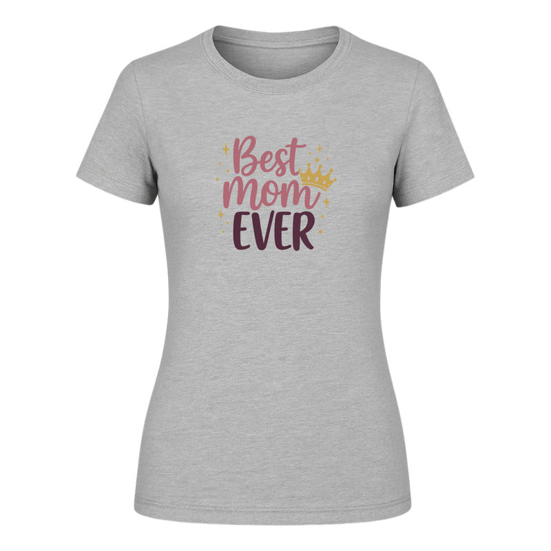 Playera "Best Mom Ever" - Dama