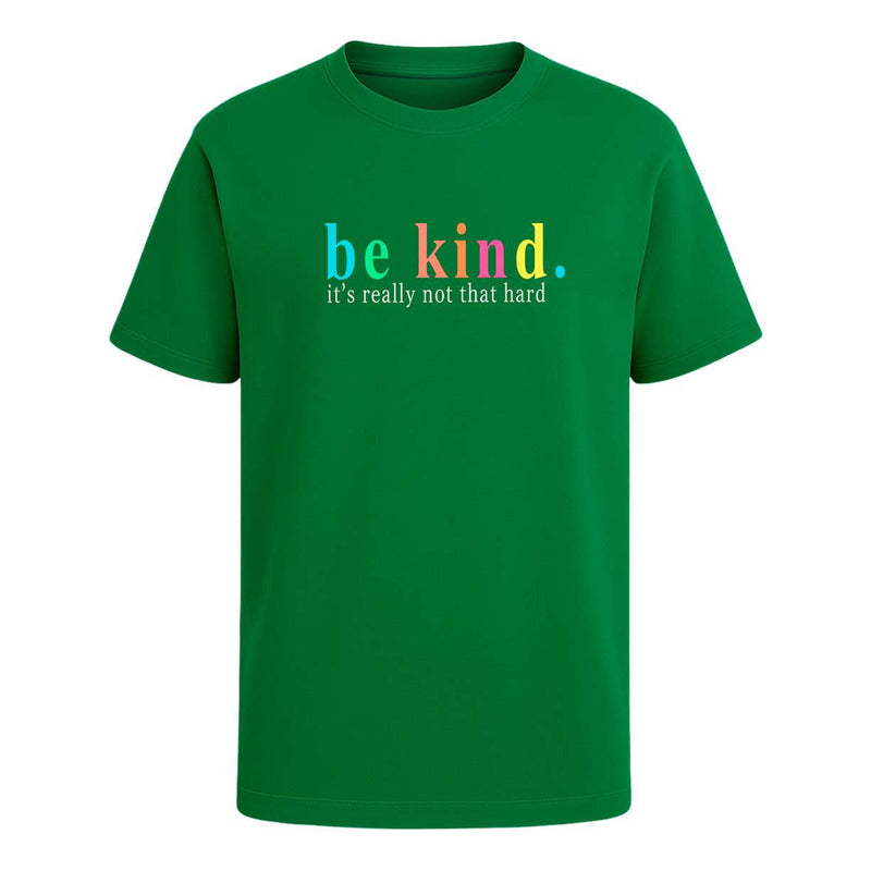 Playera Be Kind Frase Motivacional Amabilidad Unisex