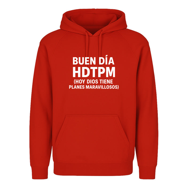 Sudadera Buen Día Hdtpm Frase Divertida Sarcástica Unisex