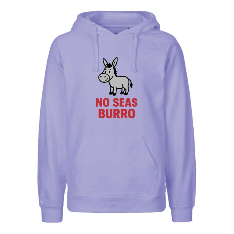 Sudadera No Seas Burro Frase Chistosa Diseño Sarcástico