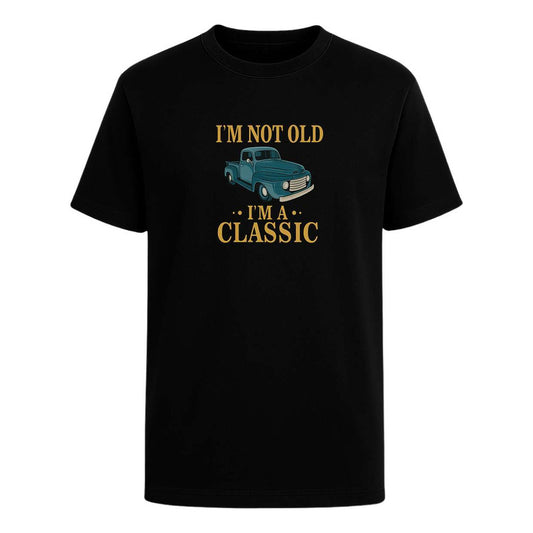 Playera Im Not Old Im A Classic Pickup Vintage Regalo Unisex