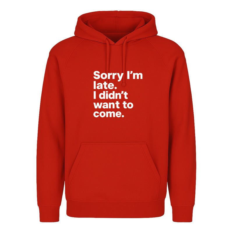 Sudadera  Sorry I'm Late  Frase Irónica Y Divertida Unisex