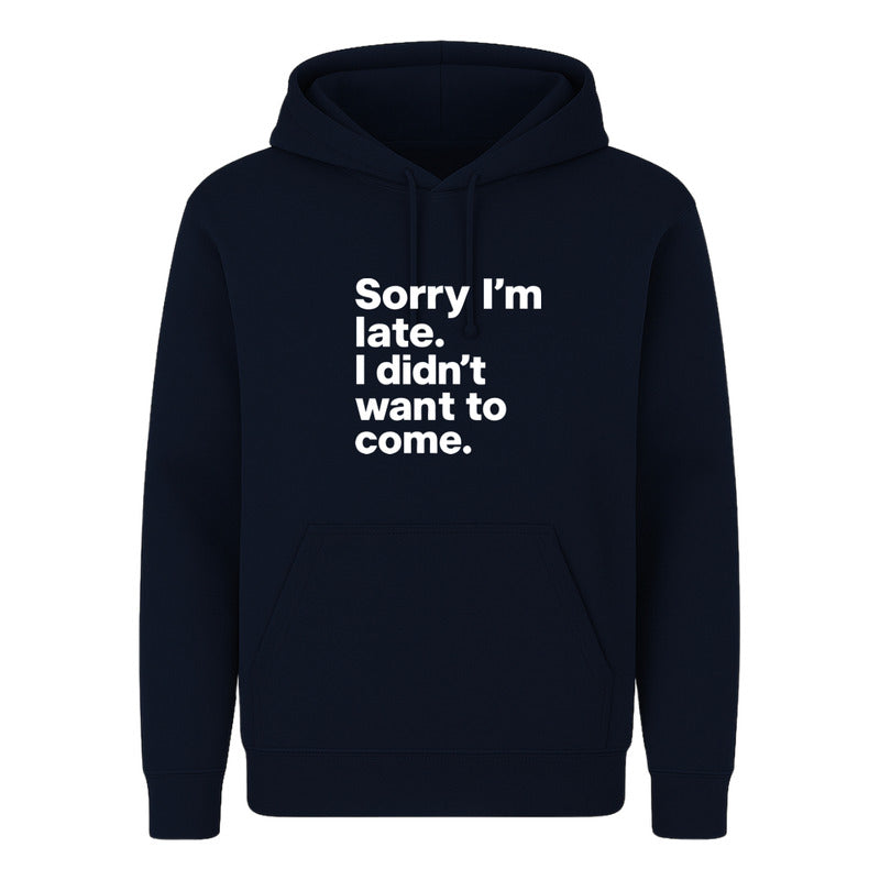 Sudadera  Sorry I'm Late  Frase Irónica Y Divertida Unisex