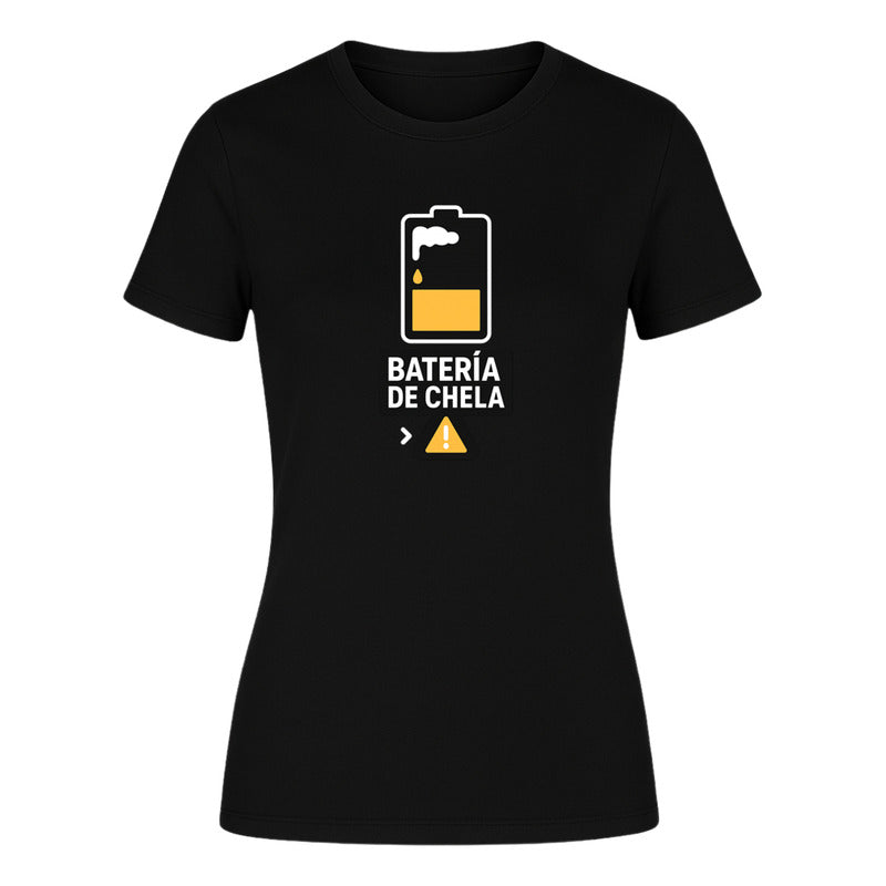 Playera "Batería de Chela" Humor - Dama