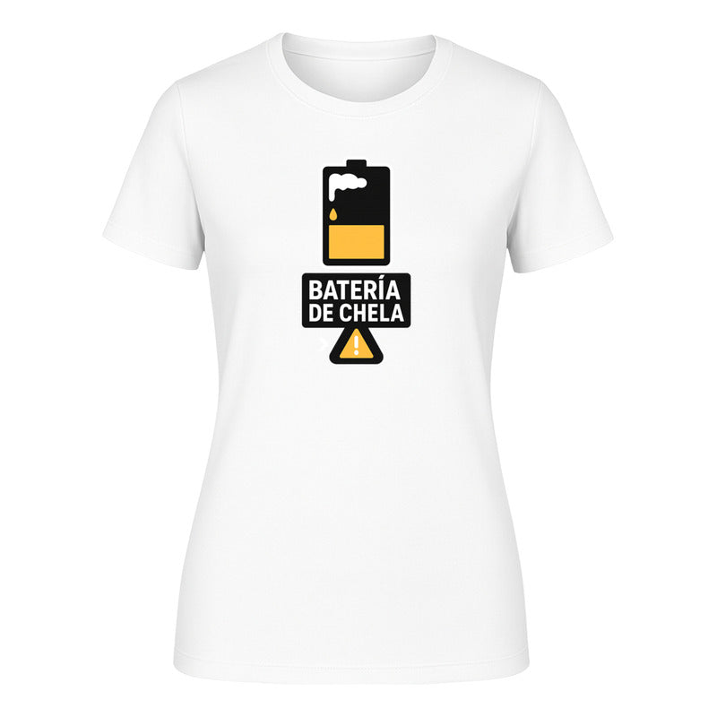 Playera "Batería de Chela" Humor - Dama