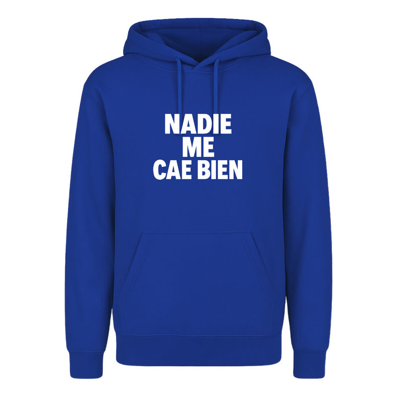 Sudadera Nadie Me Cae Bien Unisex Frase Sarcástica Divertida