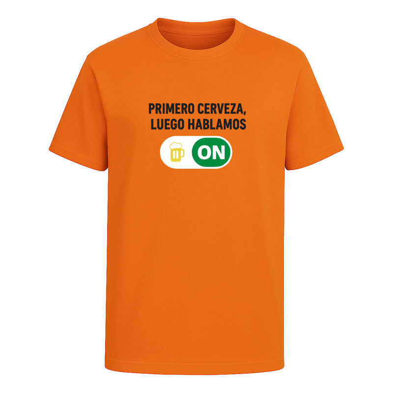 Playera Primero Cerveza Luego Hablamos Unisex Bar Humor