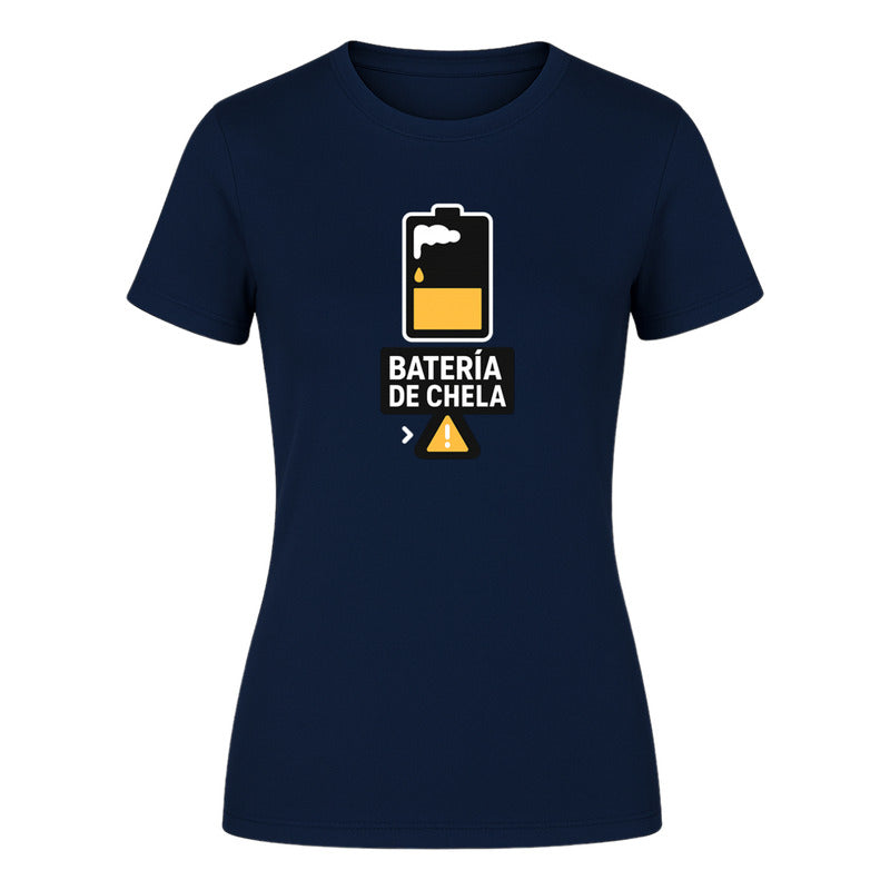 Playera "Batería de Chela" Humor - Dama