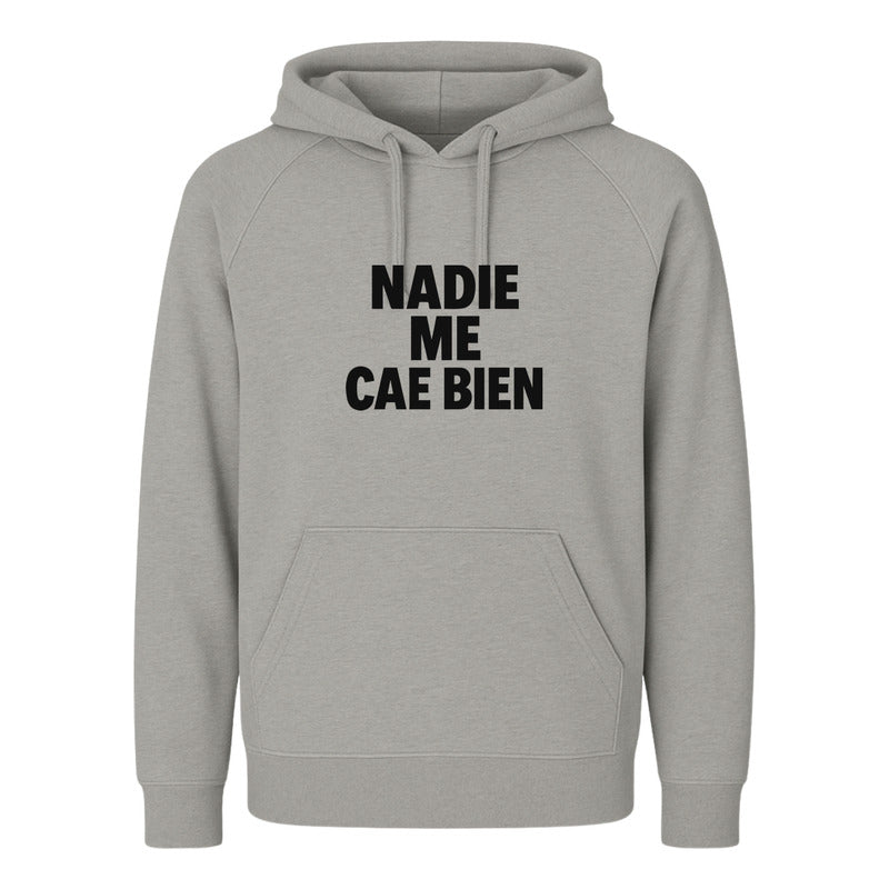 Sudadera Nadie Me Cae Bien Unisex Frase Sarcástica Divertida