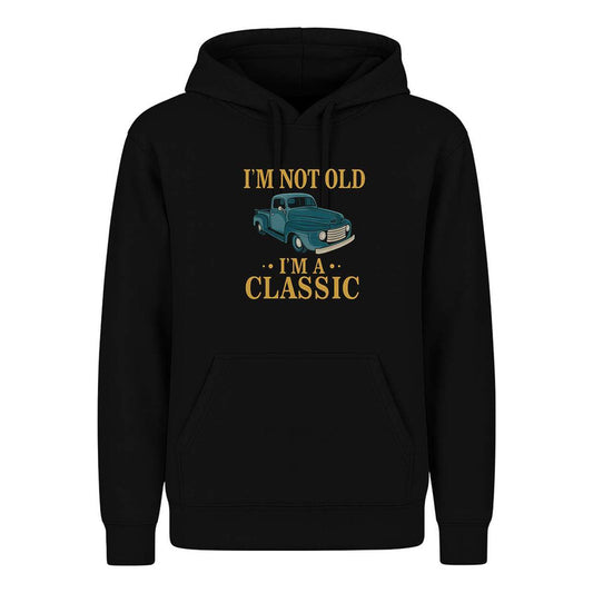 Sudadera Im Not Old Im Classic Pickup Vintage Regalo Unisex