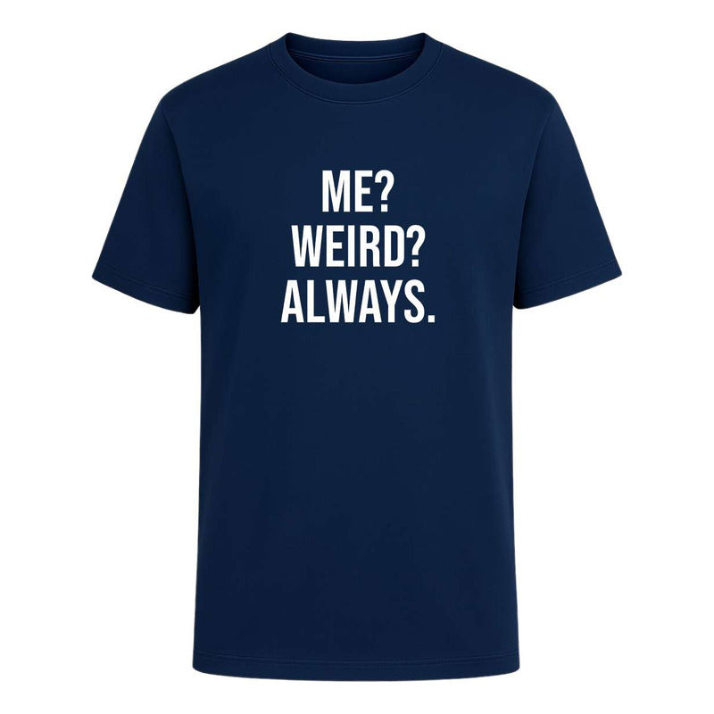 Playera "Me Weird Always"- Infantil