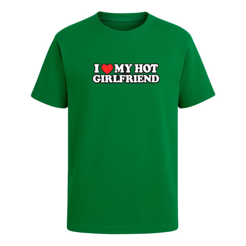Playera "I Love My Hot Girlfriend" - Hombre