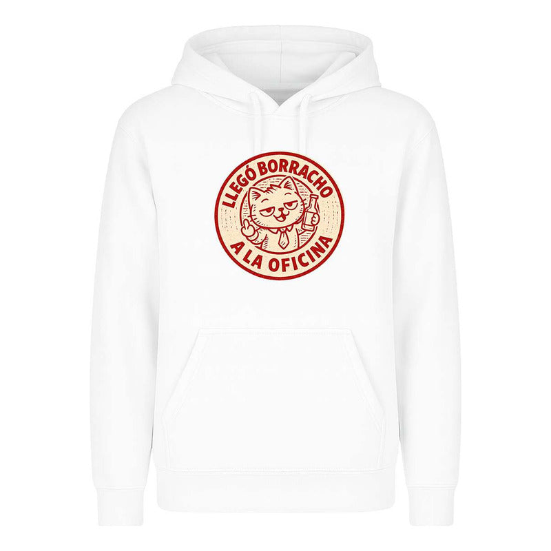 Sudadera Llegó Borracho A La Oficina Frase Broma Meme Unisex