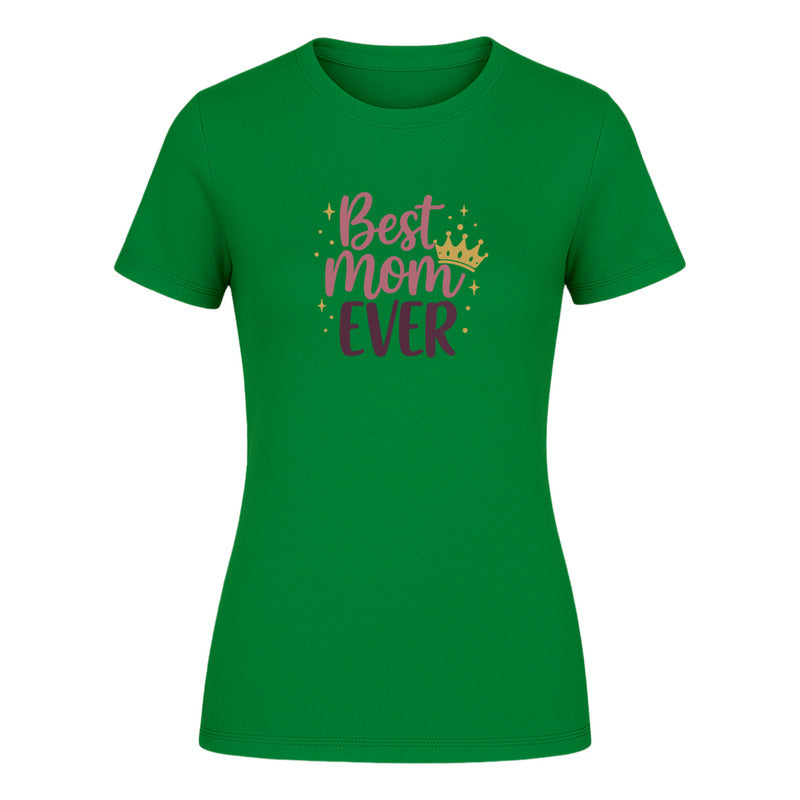 Playera "Best Mom Ever" - Dama
