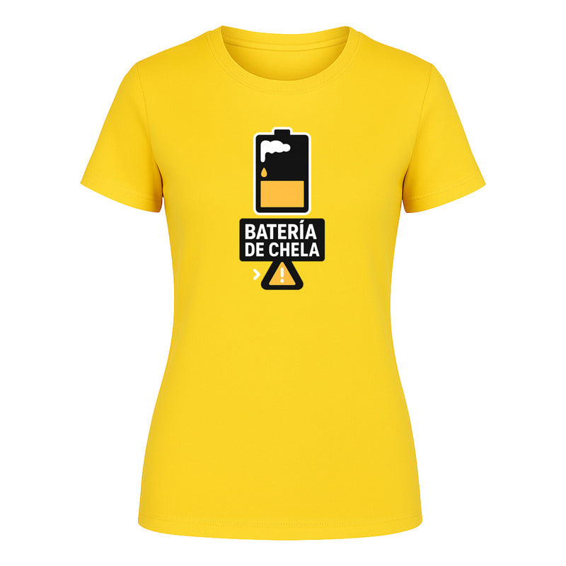 Playera "Batería de Chela" Humor - Dama