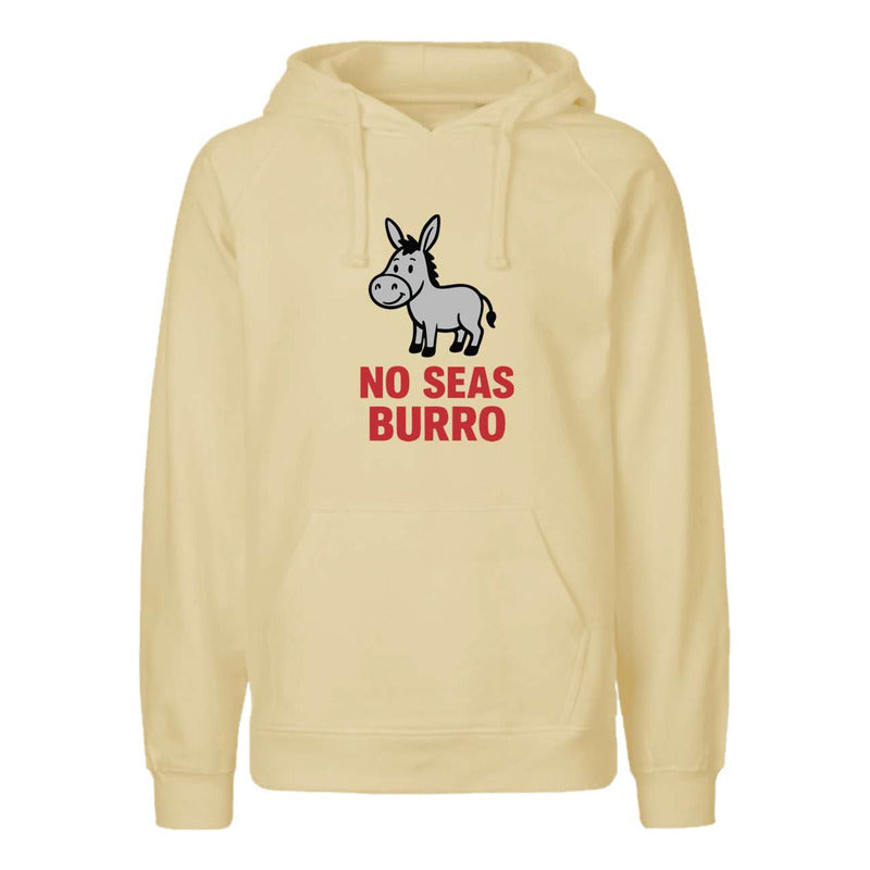 Sudadera No Seas Burro Frase Chistosa Diseño Sarcástico