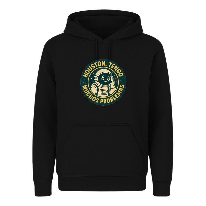 Sudadera Houston Tengo Muchos Problemas Divertida Unisex