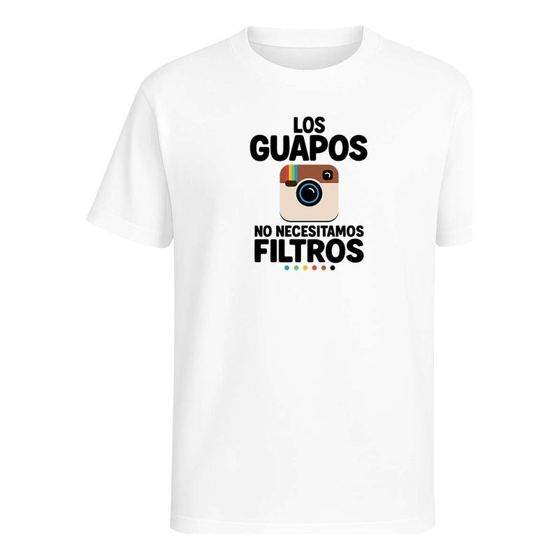 Playera "Los Guapos No Necesitamos Filtros" - Infantil