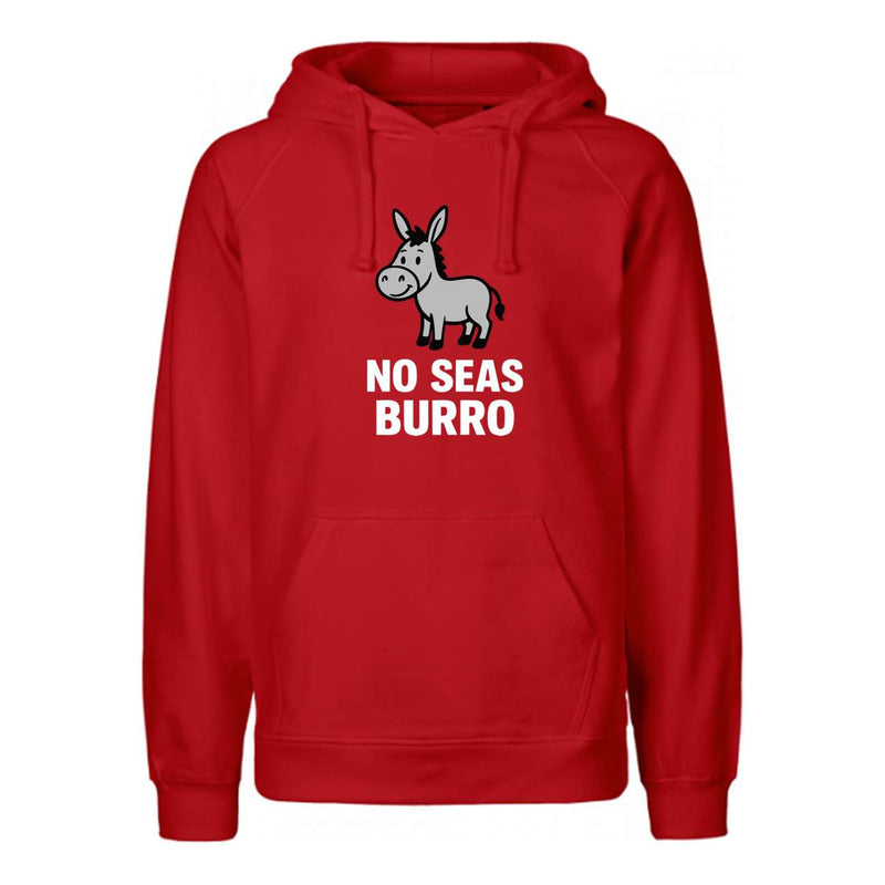 Sudadera No Seas Burro Frase Chistosa Diseño Sarcástico