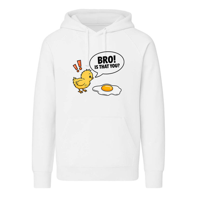 Sudadera Bro Is That You Pollo Y Huevo Divertida Unisex