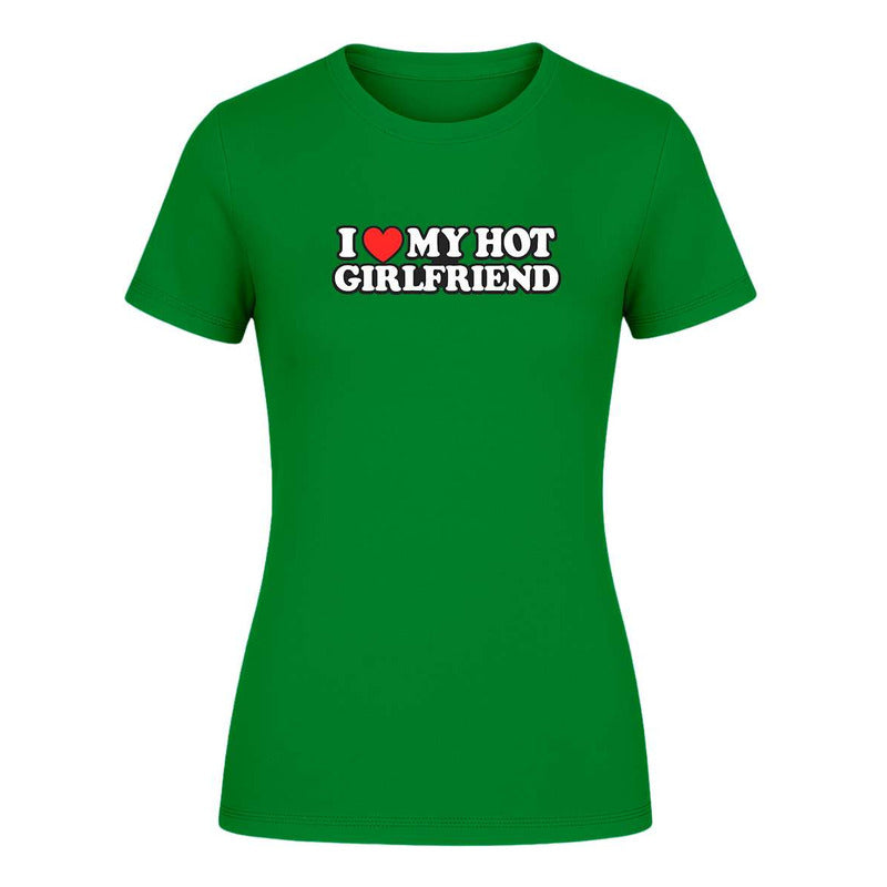 Playera "I Love My Hot Girlfriend" - Dama