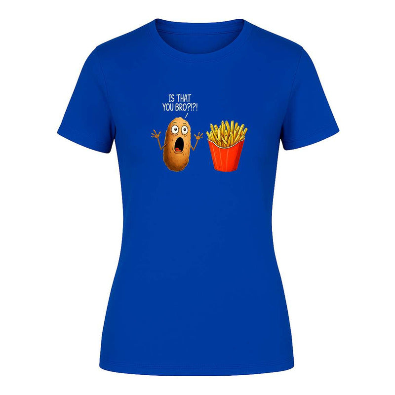 Playera "Is That You Bro" Papas Humor - Dama