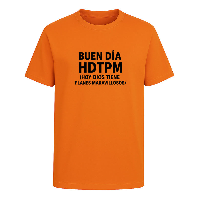 Playera "Buen Día HDTPM" Frase Humor - Hombre