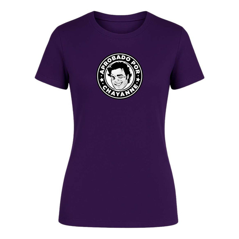 Playera "Aprobado por Chayanne" Meme - Dama