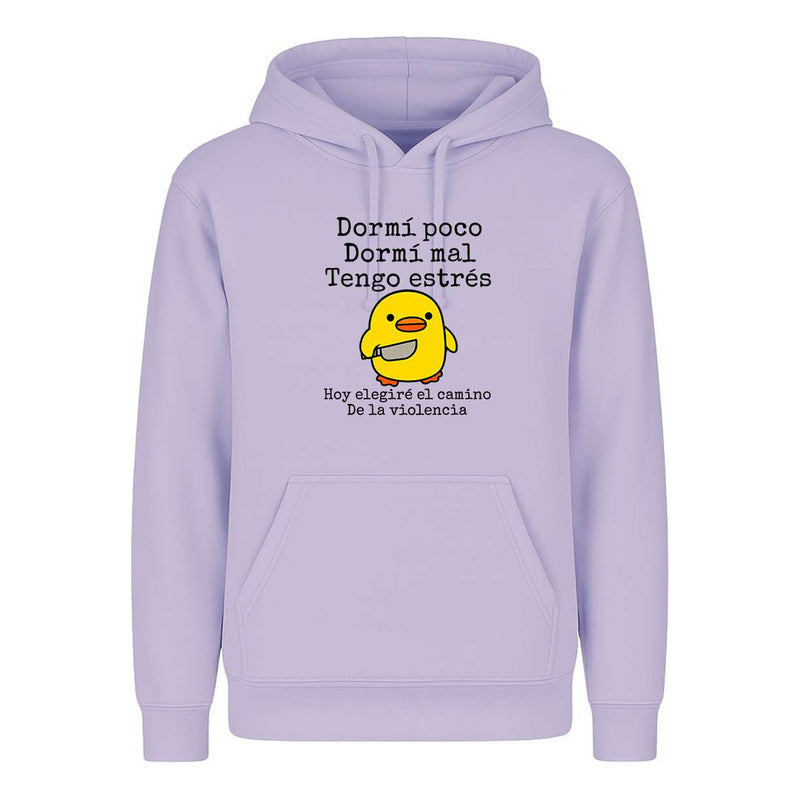 Sudadera Dormí Mal Tengo Estrés Humor Sarcástico Unisex